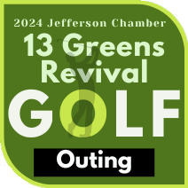 2024 Jefferson Chamber 13 Greens Revival Golf Outing.