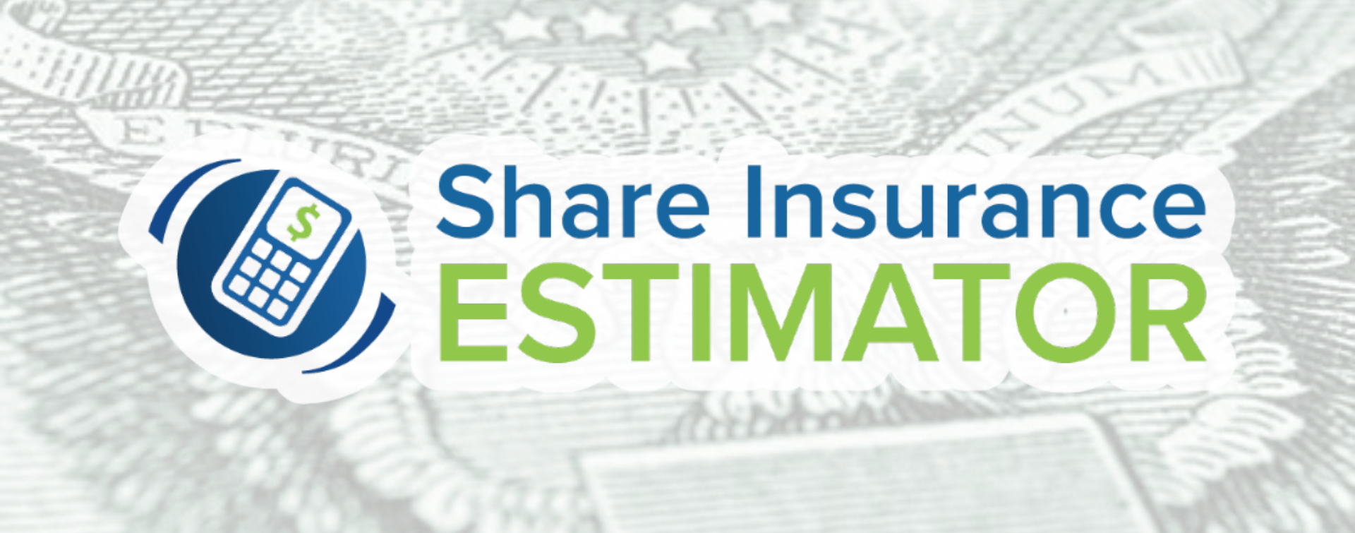 Share Insurance Estimator.